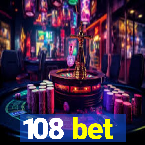 108 bet